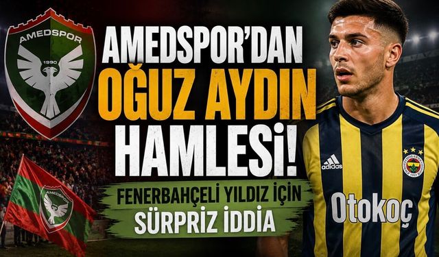Amedspor’dan Oğuz Aydın Hamlesi! Süper Lig’de Ses Getirecek İddia