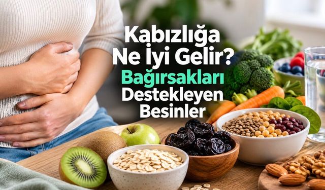 Kabızlığı önlemek için ne yemeli? Bağırsakların sevdiği günlük beslenme düzeni