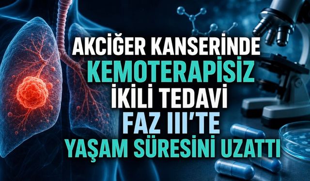 Akciğer Kanserinde Tedavi Algoritmasını Değiştirebilecek Faz III Başarısı