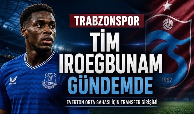 Trabzonspor’da Tim Iroegbunam gündeme geldi
