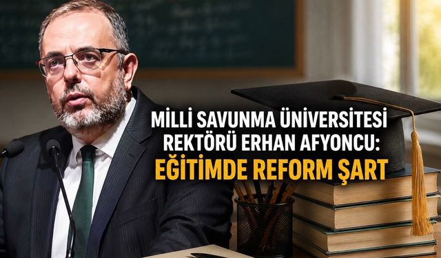 “12 Yıllık Zorunlu Eğitim 8 Yıla İndirilmeli”: Erhan Afyoncu’dan Reform Önerileri