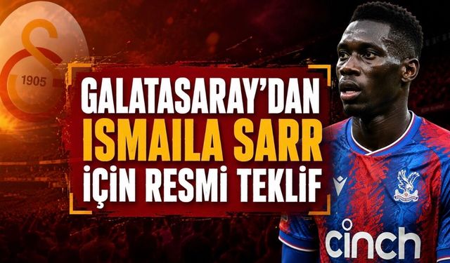 Galatasaray’dan Ismaila Sarr bombası: Crystal Palace’a resmi teklif