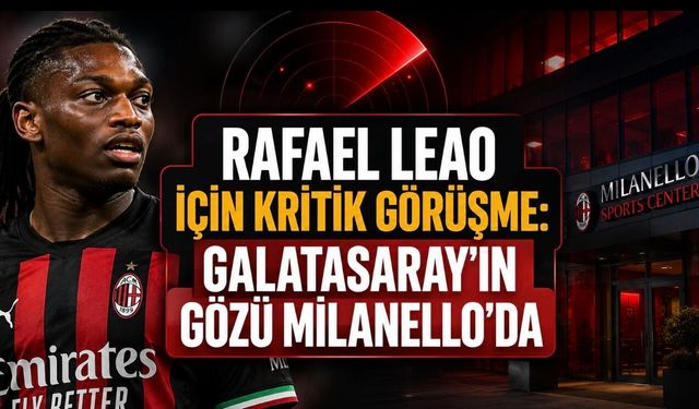 Galatasaray’ın Rafael Leao Transferinde Kritik Gün: Cardinale Devreye Girdi