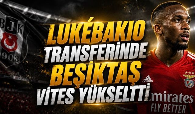 Lukébakio transferinde yeni perde: Beşiktaş ile Benfica görüşüyor