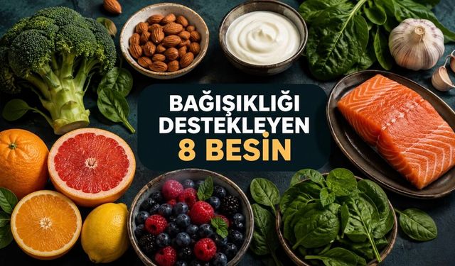 Bağışıklık Dostu Besinler: Alışveriş Listenize Ekleyebileceğiniz 8 Seçenek