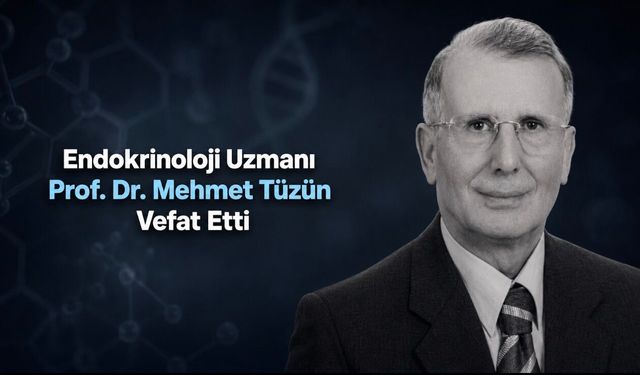 Ege Endokrinolojisinin Kurucu İsimlerinden Prof. Dr. Mehmet Tüzün Vefat Etti