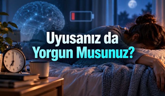 Sürekli Yorgunluk Neden Olur? Uykudan Kansızlığa Olası Nedenler