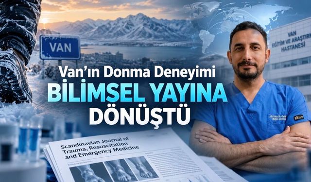 Van’dan Uluslararası Donma Araştırması: Amputasyon Riskini Öngören İki Kritik Bulguyu Belirlediler