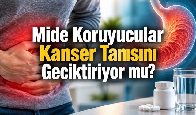 Mide Koruyucular Mide Kanseri Tanısını Geciktiriyor mu? 21 Bin Hastalık Çalışmanın Sonucu