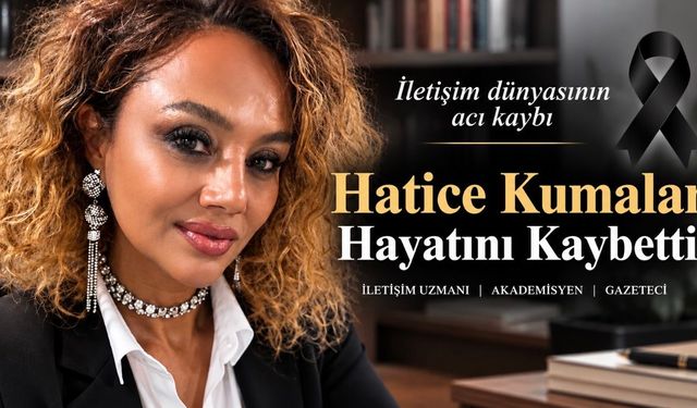 Akademisyen Hatice Kumalar Hayatını Kaybetti