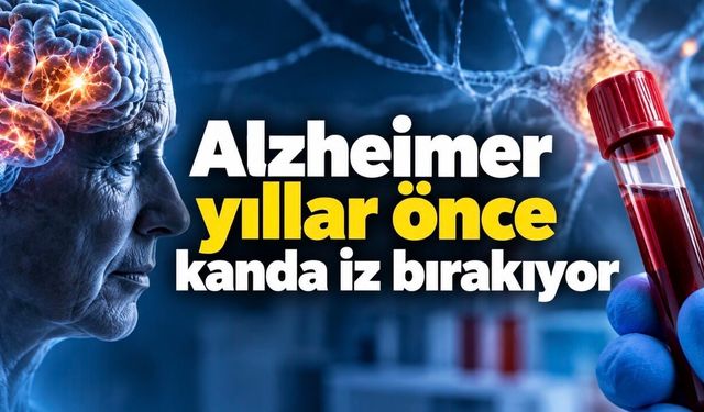 Alzheimer Belirti Vermeden Önce Kanda İz Bırakıyor Olabilir: 1.350 Kişilik Araştırma