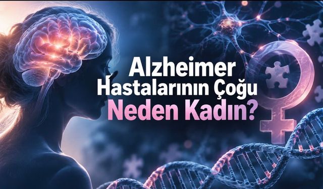 Kadınlar Alzheimer’a Neden Daha Yatkın? Genetik ve Menopoz Detayı