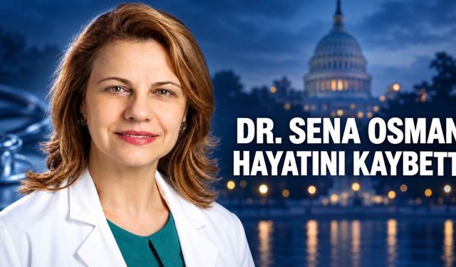 Washington’daki Türk toplumunun sevilen ismi Dr. Sena Yunus Osman hayatını kaybetti