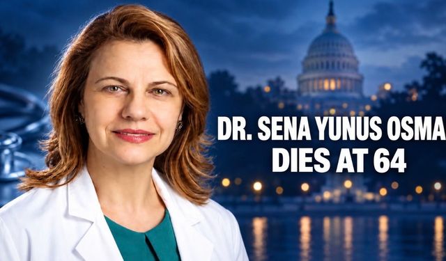Turkish American physician Dr. Sena Yunus Osman dies at 64