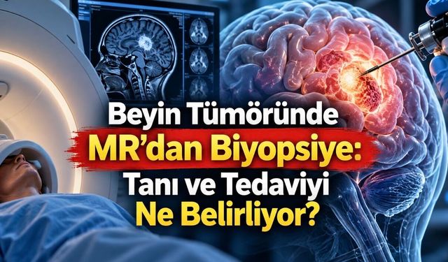 Beyin Tümörü Tanısı Nasıl Konur, Hangi Testler Yapılır ve Nasıl Tedavi Edilir?