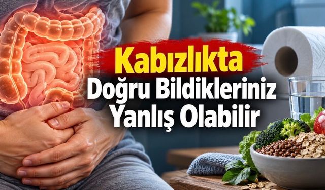 Kabızlık Neden Olur? Lif, Su, İlaçlar ve Bağırsak Alışkanlıkları