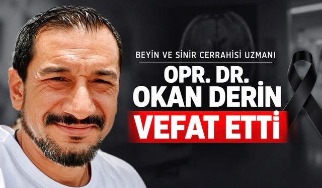 Hatay Defne Hastanesi Hekimi Opr. Dr. Okan Derin Hayatını Kaybetti