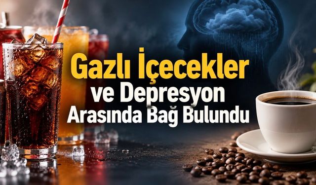 2 Milyon Kişilik Analiz: Şekerli ve Gazlı İçecekler Depresyon ve Kaygıyla İlişkilendirildi