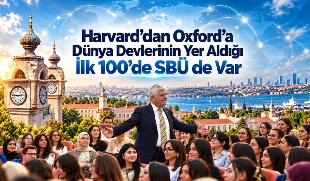 Tıbbiyenin Mirasından Dünya Sahnesine: SBÜ’nün Büyük Yolculuğu
