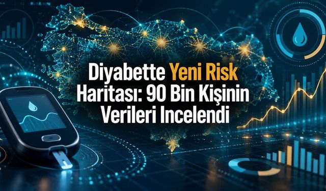 Diyabette Yeni Risk Haritası: 90 Bin Kişinin Kan Şekeri Verileri İncelendi