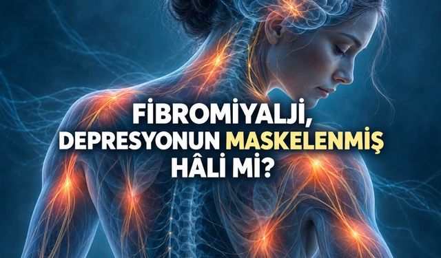 Fibromiyalji maskelenmiş depresyon mu? Benzer belirtiler, farklı hastalıklar