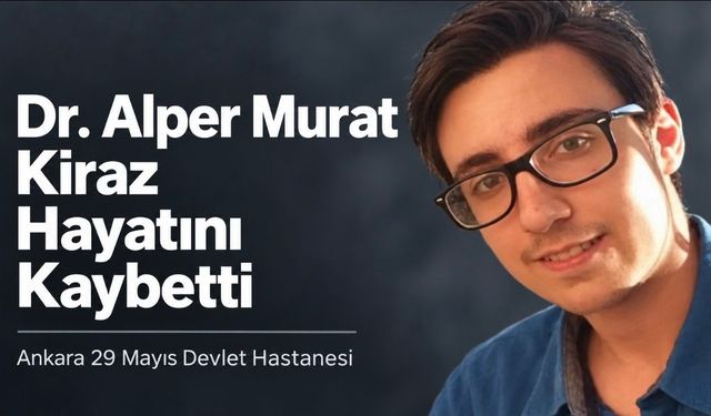 Dr. Alper Murat Kiraz trafik kazasında hayatını kaybetti