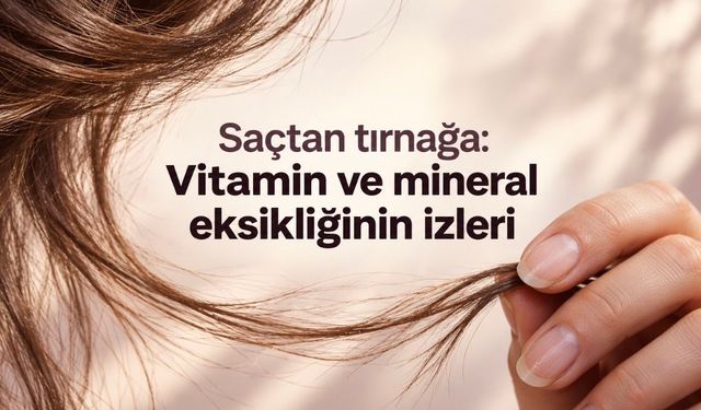 Yorgunluk, saç dökülmesi, kramplar: 15 farklı vitamin ve mineral eksikliğinin belirtileri