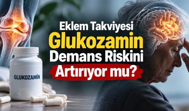 Eklem Sağlığı İçin Kullanılan Glukozamin, Demansın İlerlemesiyle İlişkilendirildi