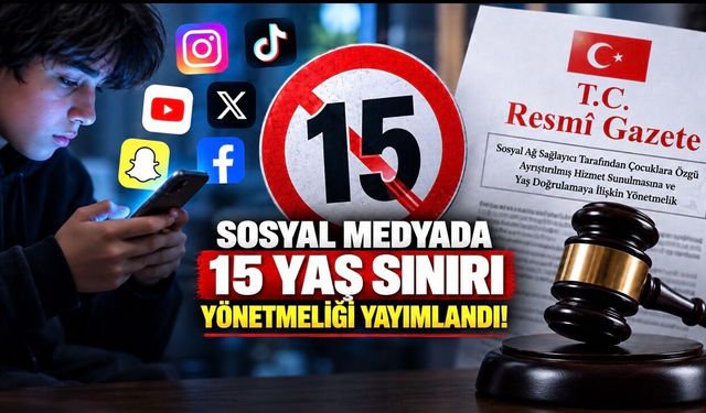 Sosyal Medyada 15 Yaş Sınırı Yönetmeliği Resmî Gazete’de Yayımlandı: Çocuk Hesaplarına Yeni Kurallar