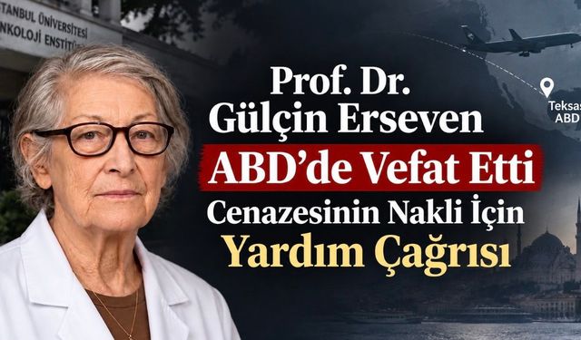 Türk Patoloji Dünyasının Acı Kaybı: Prof. Dr. Gülçin Erseven Hayatını Kaybetti