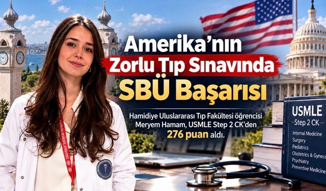 SBÜ Hamidiye Uluslararası Tıp Fakültesi Öğrencisinden Amerika’ya Uzanan Akademik Başarı
