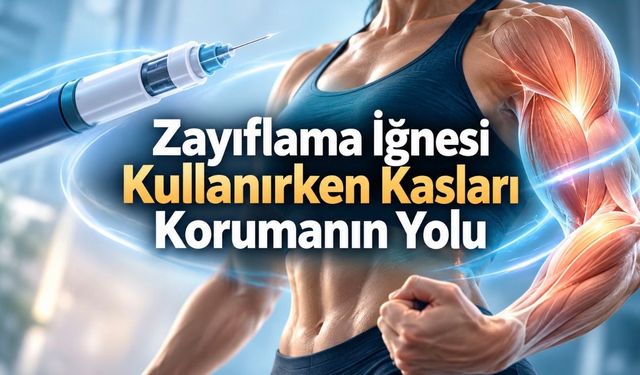 Tartıda Kilo Düşerken Kaslar da Azalabilir: Zayıflama İğnesi Kullananlar Ne Yapmalı?