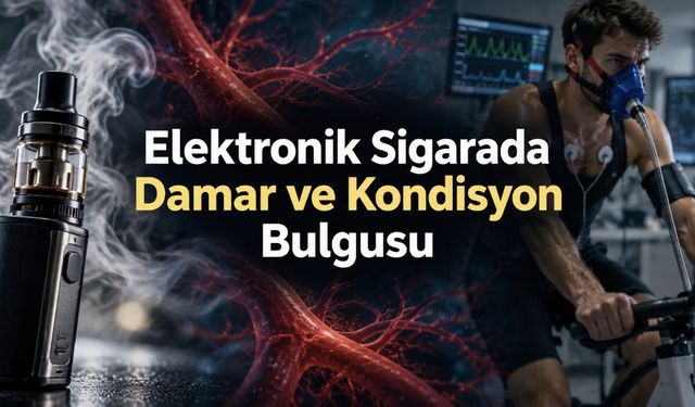 Nikotinli Elektronik Sigara Kullanan Gençlerde Damar İşlevi Daha Düşük Bulundu