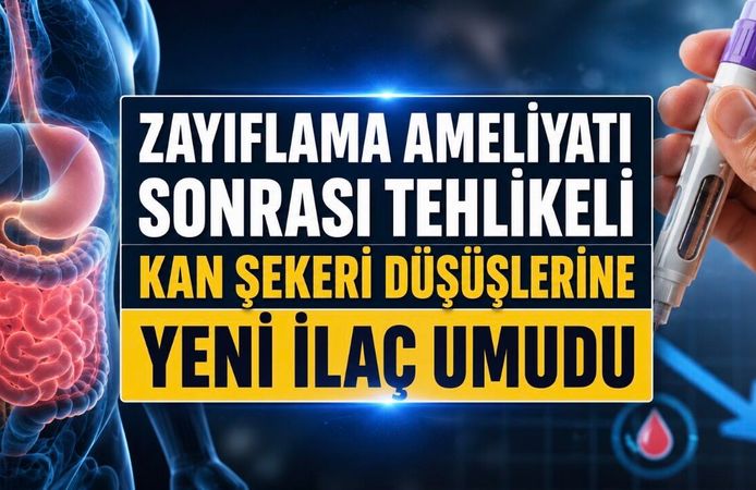 Zayıflama Ameliyatı Sonrası Tehlikeli Kan Şekeri Düşüşlerine Yeni Tedavi Eşiği
