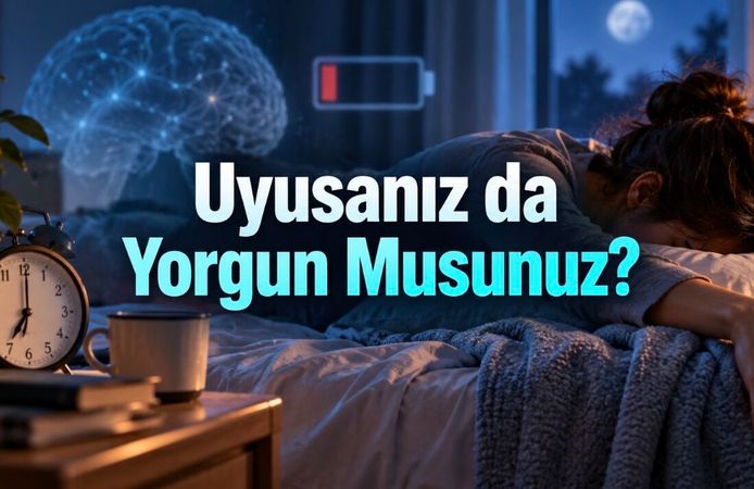 Sürekli Yorgunluk Neden Olur? Uykudan Kansızlığa Olası Nedenler