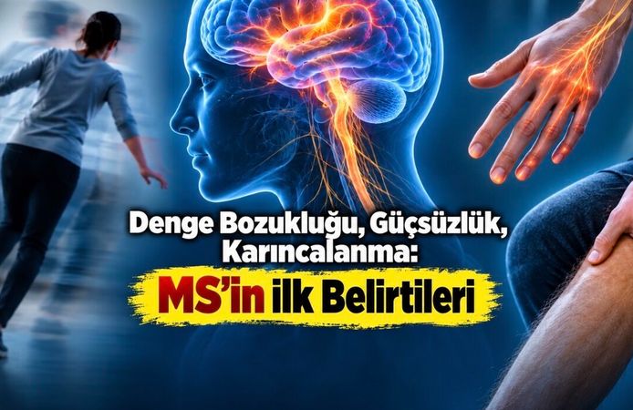Uyuşma, Görme Sorunu, Denge Kaybı: MS Vücutta Nasıl Belirti Veriyor?