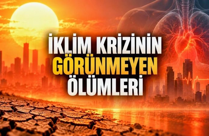 İklim Değişikliği Sağlığı Nasıl Etkiliyor? Aşırı Sıcakların Görünmeyen Ölüm Yükü