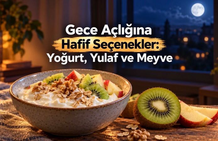 Yatmadan Önce Ne Yenir? Hafif Atıştırmalıklar ve Porsiyon Seçimi