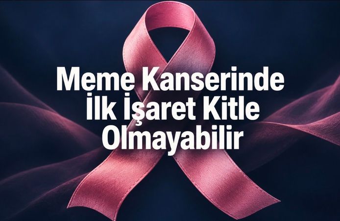Meme kanseri her zaman kitleyle başlamıyor: Ciltteki hızlı değişime dikkat