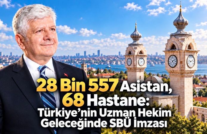 28 Bin 557 Asistan, 68 Hastane: Türkiye’nin Uzman Hekim Geleceğinde SBÜ İmzası