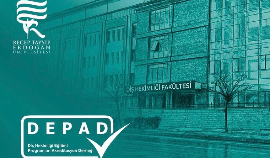 RTEÜ Diş Hekimliği Fakültesi’ne 6 Yıllık Tam Akreditasyon