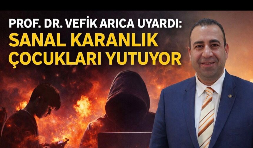 Prof. Dr. Vefik Arıca: Çocuklarımızı dijital karanlığa teslim edemeyiz