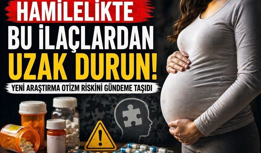Hamilelikte bu ilaçlara dikkat