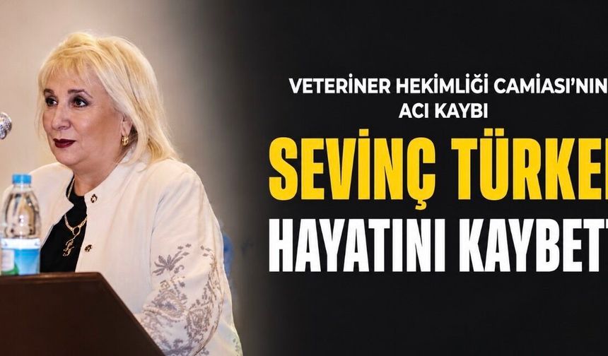 TÜBİTAK ve Veteriner Bilimine Emek Veren Sevinç Türker Vefat Etti