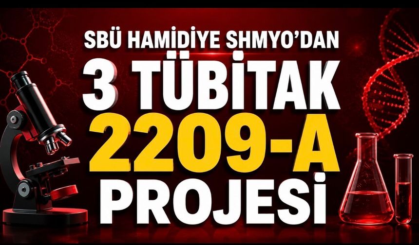 SBÜ Hamidiye SHMYO’dan TÜBİTAK 2209-A Başarısı: 3 Öğrenci Projesi Destek Almaya Hak Kazandı