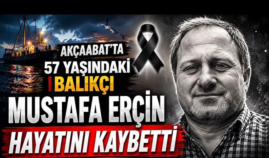 Akçaabatlı Balıkçı Mustafa Erçin Orkinos Avında Hayatını Kaybetti