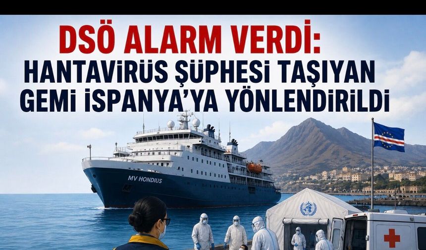 DSÖ ve AB Alarmda: Hantavirüs Şüphesi Taşıyan Gemi Kanarya Adaları’na Yönlendiriliyor