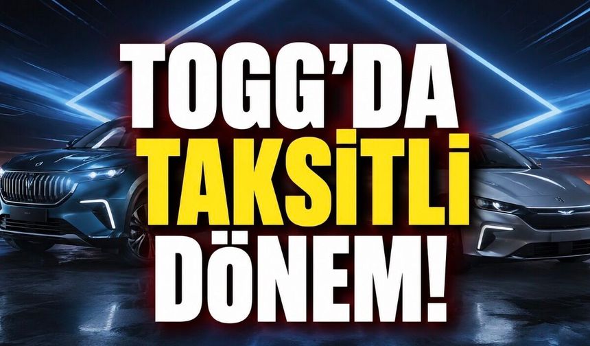 Togg’da Taksitli Dönem: T10X ve T10F İçin Yeni Fırsat