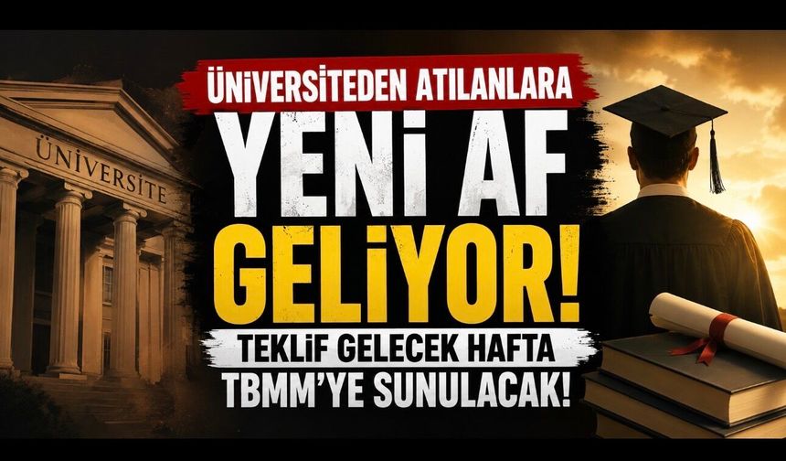 Üniversite Affı Gündemde: Kimler Yararlanabilecek, Süreç Nasıl İşleyecek?