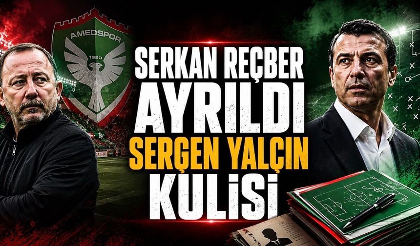 Amedspor’da Serkan Reçber Ayrılığı: Yeni Sportif Direktör Kim Olacak? Sergen Yalçın İddiası Gündemde